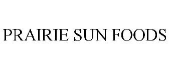 PRAIRIE SUN FOODS