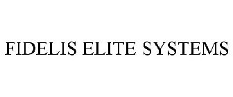 FIDELIS ELITE SYSTEMS