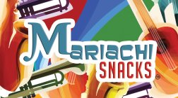 MARIACHI SNACKS