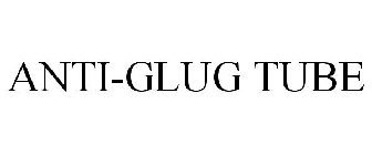 ANTI-GLUG TUBE