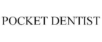 POCKET DENTIST