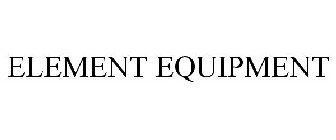 ELEMENT EQUIPMENT