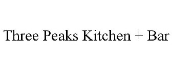 THREE PEAKS KITCHEN + BAR