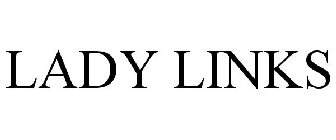 LADY LINKS