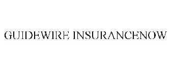 GUIDEWIRE INSURANCENOW