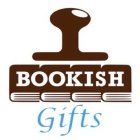 BOOKISH GIFTS