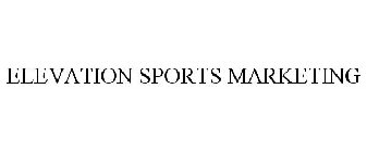 ELEVATION SPORTS MARKETING