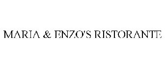 MARIA & ENZO'S RISTORANTE