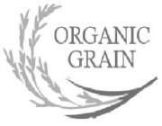 ORGANIC GRAIN