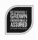 RESPONSIBLY GROWN FARMWORKER ASSURED EFICERTIFIED.ORG