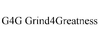 G4G GRIND4GREATNESS