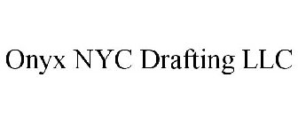 ONYX NYC DRAFTING LLC