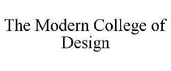 THE MODERN COLLEGE OF DESIGN