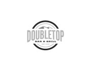 DOUBLETOP BAR & GRILL EST. 2018