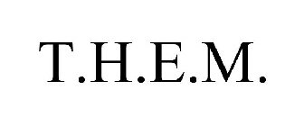 T.H.E.M.