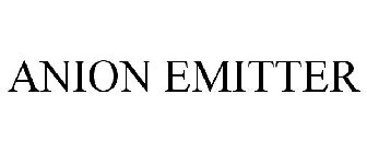 ANION EMITTER