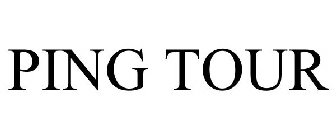 PING TOUR