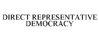 DIRECT REPRESENTATIVE DEMOCRACY