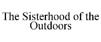 THE SISTERHOOD OF THE OUTDOORS