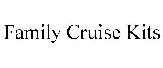 FAMILY CRUISE KITS