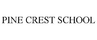 PINE CREST SCHOOL