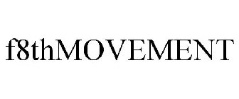 F8THMOVEMENT