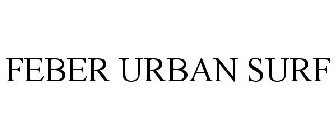 FEBER URBAN SURF