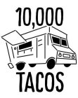 10,000 TACOS