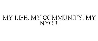 MY LIFE. MY COMMUNITY. MY NYCB.