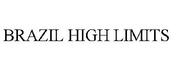 BRAZIL HIGH LIMITS