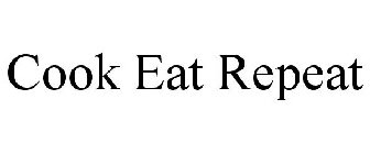 COOK EAT REPEAT
