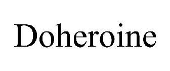 DOHEROINE