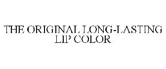 THE ORIGINAL LONG-LASTING LIP COLOR