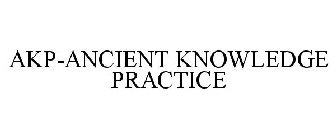 AKP-ANCIENT KNOWLEDGE PRACTICE