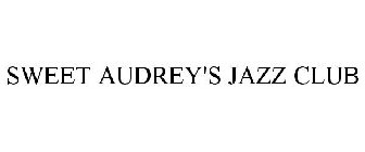 SWEET AUDREY'S JAZZ CLUB