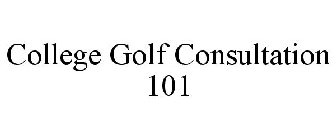 COLLEGE GOLF CONSULTING 101