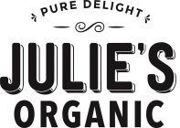 JULIE'S ORGANIC PURE DELIGHT