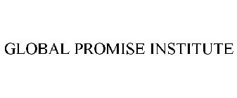 GLOBAL PROMISE INSTITUTE