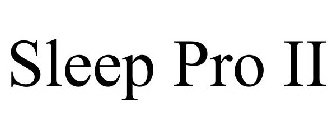 SLEEP PRO II