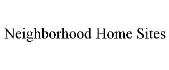 NEIGHBORHOOD HOME SITES