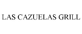 LAS CAZUELAS GRILL