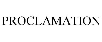 PROCLAMATION