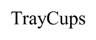 TRAYCUPS