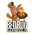 BEDBUG BARBEQUE