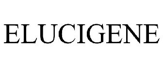 ELUCIGENE