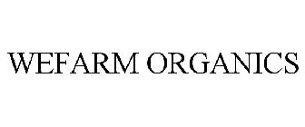 WEFARM ORGANICS