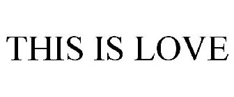 THIS IS LOVE