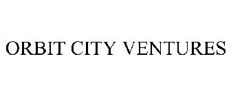 ORBIT CITY VENTURES