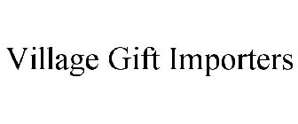 VILLAGE GIFT IMPORTERS