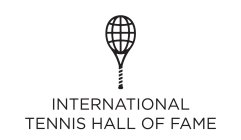 INTERNATIONAL TENNIS HALL OF FAME